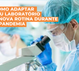 Como adaptar seu laboratório a nova rotina durante a pandemia