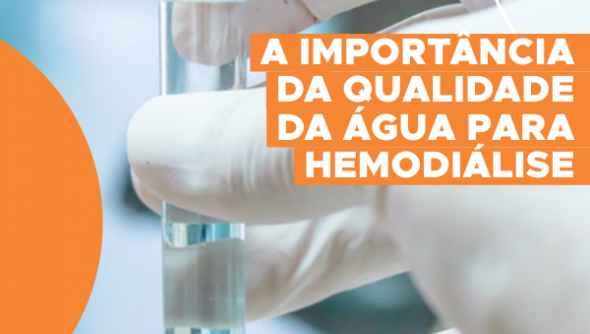 A importância da qualidade da água para hemodiálise