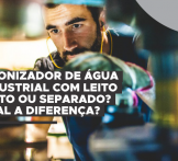 Deionizador de água industrial com leito misto ou separado? Qual a diferença?