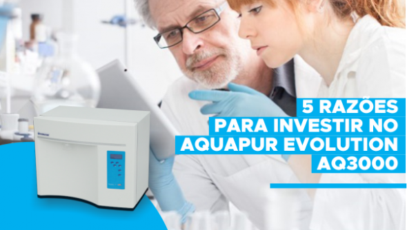 5 razões para investir no Aquapur Evolution AQ3000