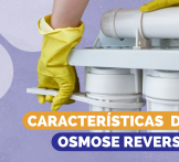 Confira as características técnicas equipamento de osmose reversa