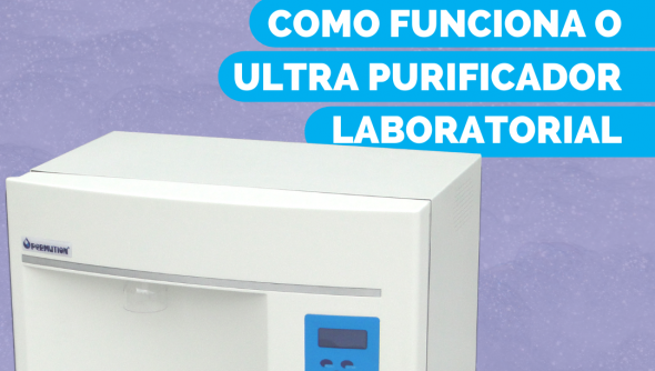 Como funciona o ultra purificador laboratorial
