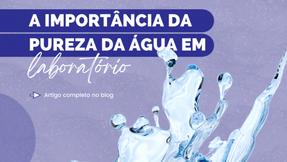 A importância da pureza da água em laboratórios