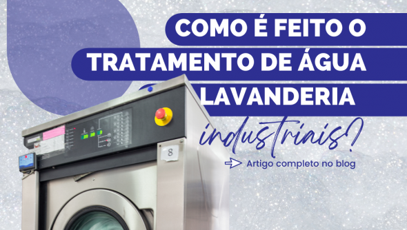 Como é feito o tratamento de água nas lavanderias industriais?