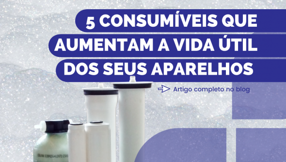 5 consumíveis que aumentam a vida útil dos seus aparelhos