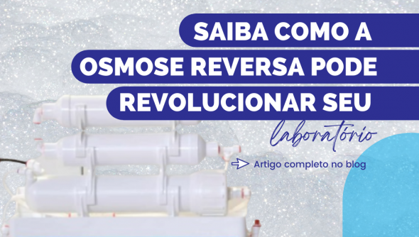 Saiba como a osmose reversa pode revolucionar seu laboratório