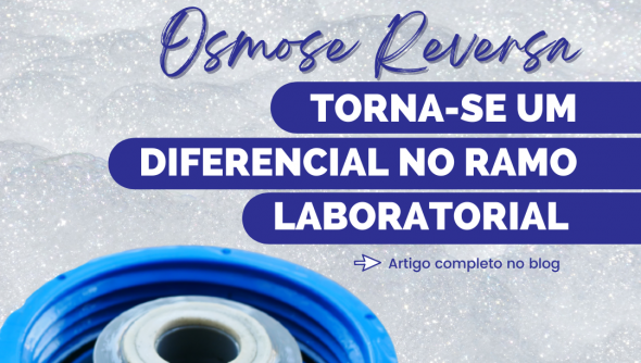 Osmose reversa se tornando um diferencial no ramo laboratorial