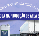 Como incluir um sistema de água na produção de ARLA 32
