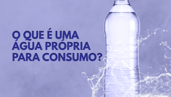 O que é uma água própria para consumo?