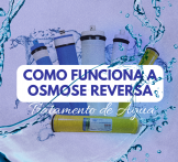 Como funciona osmose reversa tratamento de água