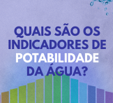 Quais são os indicadores de potabilidade da água?