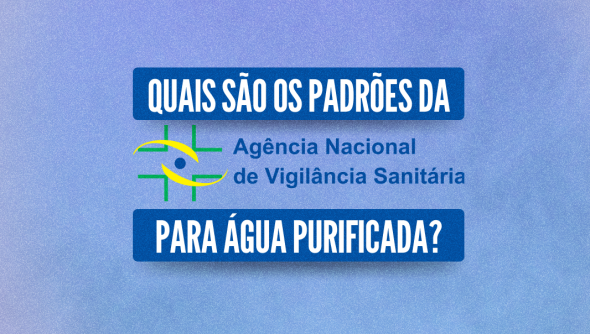 Quais são os padrões da Anvisa para água purificada?