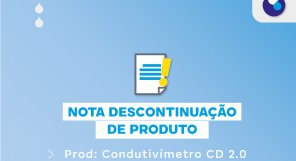 NOTA TÉCNICA 08/2023 - DESCONTINUAÇÃO DO PRODUTO : Monitorador Condutivímetro CD 2.0