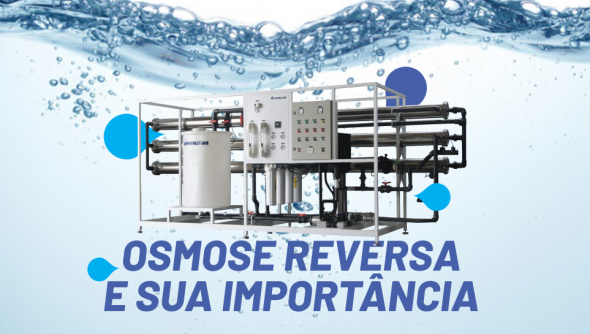 Por que a filtragem por osmose reversa é importante para a qualidade da água?