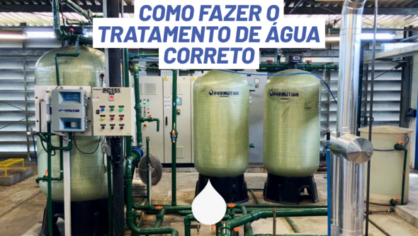 Como fazer Tratamento correto da água para cada situação do jeito certo