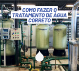 Como fazer Tratamento correto da água para cada situação do jeito certo