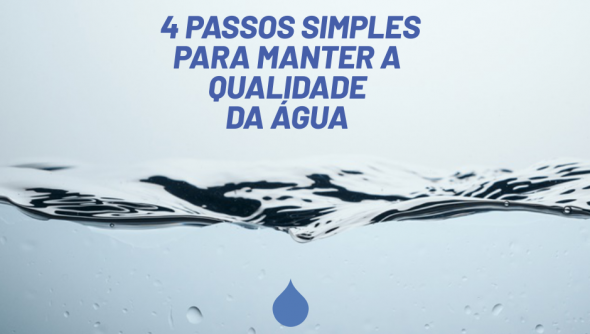 4 passos simples para manter a qualidade da água na sua empresa