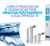 Como o processo de deionização pode impactar positivamente a sua empresa